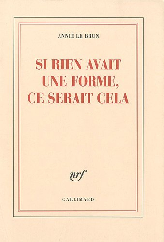 Si rien avait une forme, ce serait cela