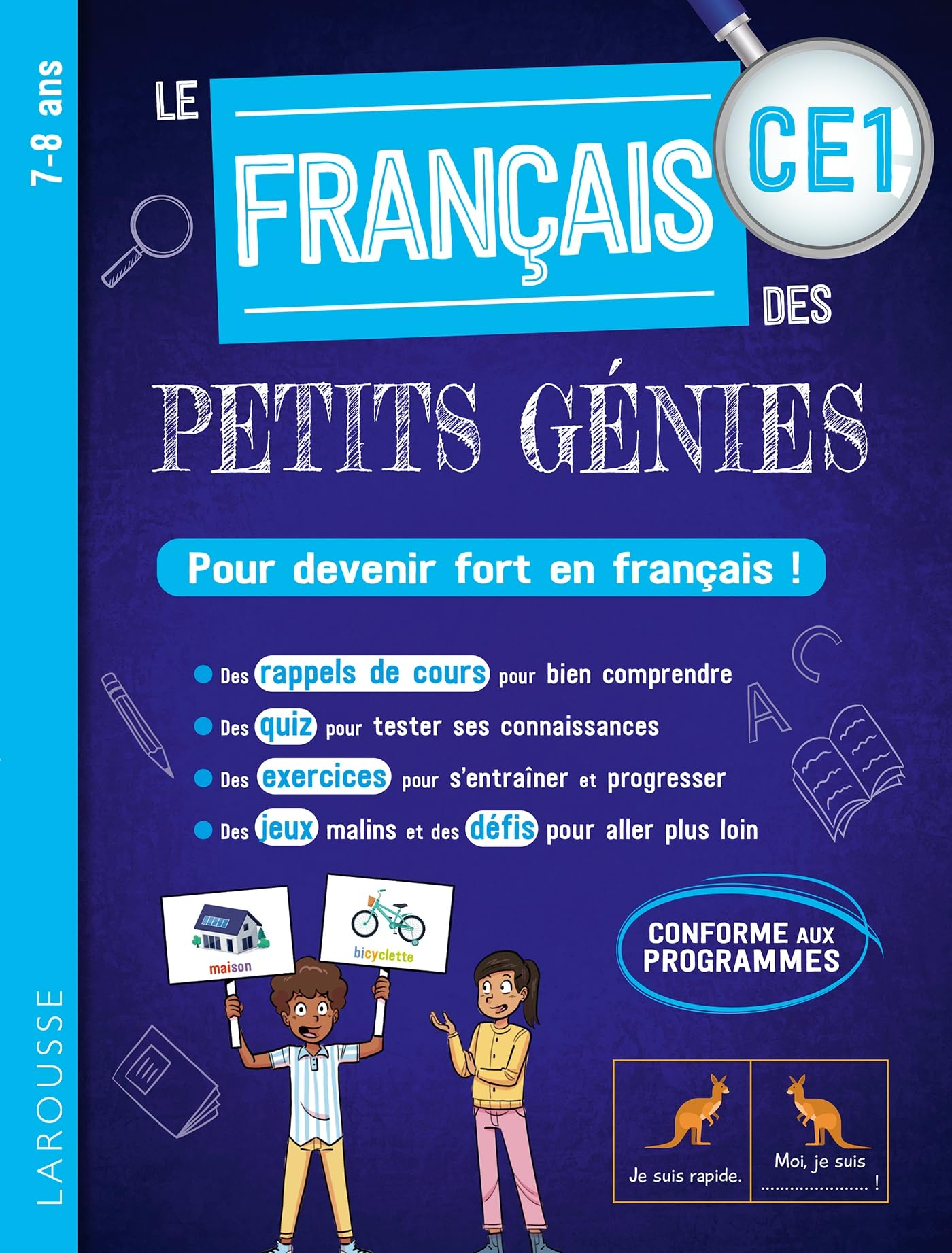 Le français des petits génies CE1, 7-8 ans : pour devenir fort en français ! : conforme aux programm