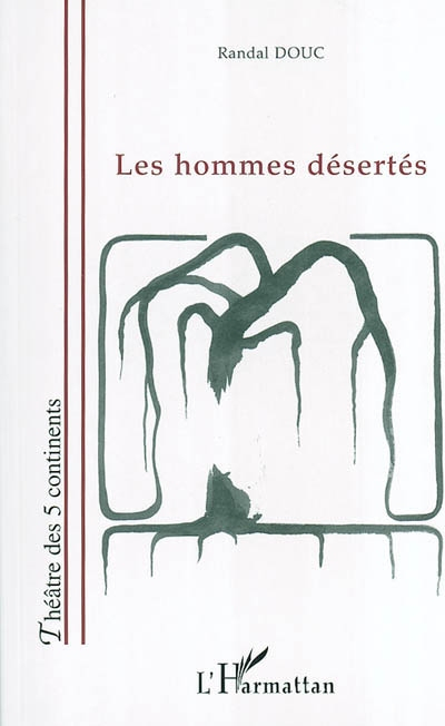 Les hommes désertés