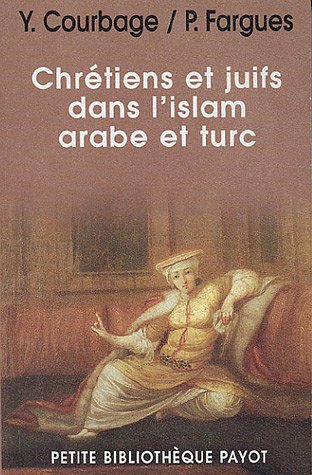 Chrétiens et juifs dans l'islam arabe et turc