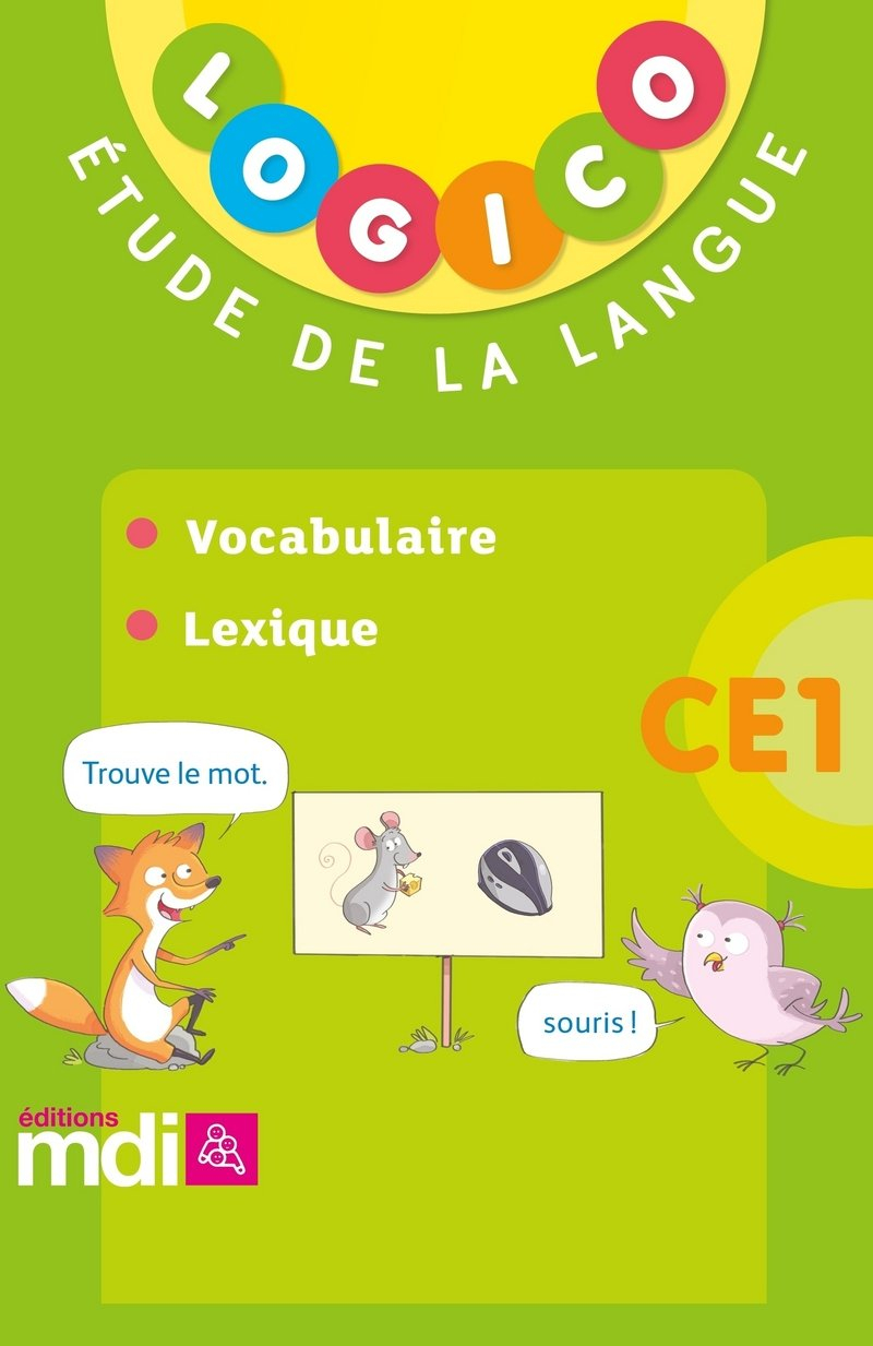 Logico français 3, CE1, vocabulaire, lexique