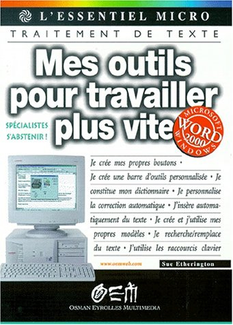 Mes outils pour travailler plus vite avec Word 2000