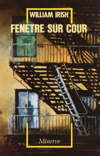 Fenêtre sur cour : et autres nouvelles noires