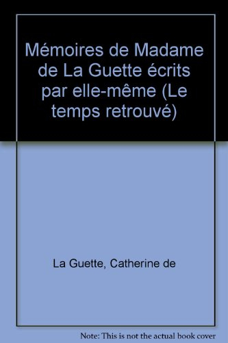mémoires écrits par elle-même: (1613-1676)