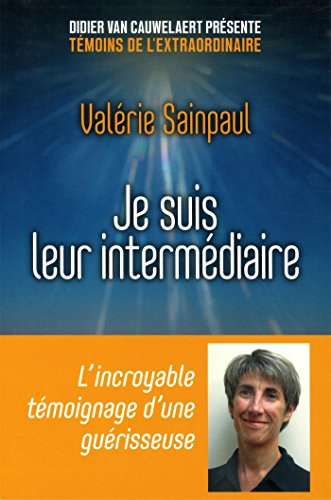 Je suis leur intermédiaire