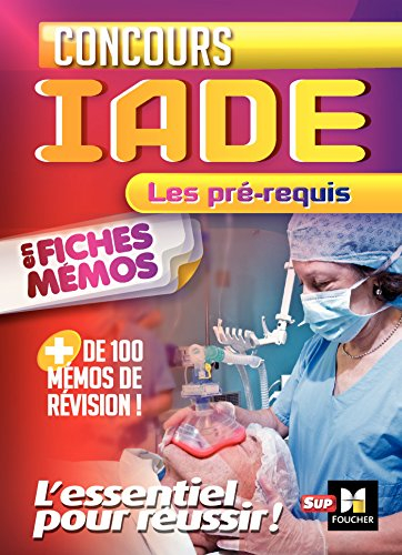 Concours IADE, les pré-requis en fiches mémos