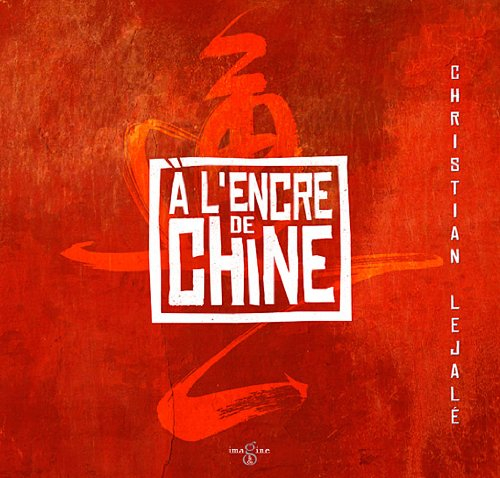 A l'encre de Chine. Vol. 1