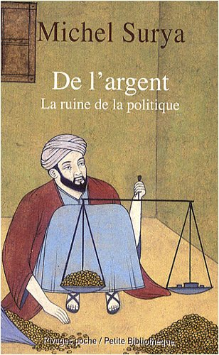 De l'argent : la ruine de la politique