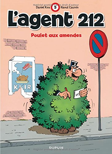 L'agent 212. Vol. 5. Poulet aux amendes