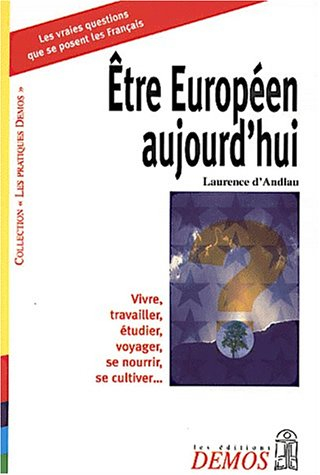Être européen aujourd'hui : les vraies questions que se posent les Français