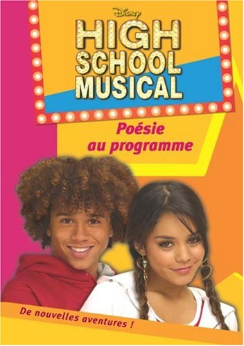 High school musical. Vol. 3. Poésie au programme