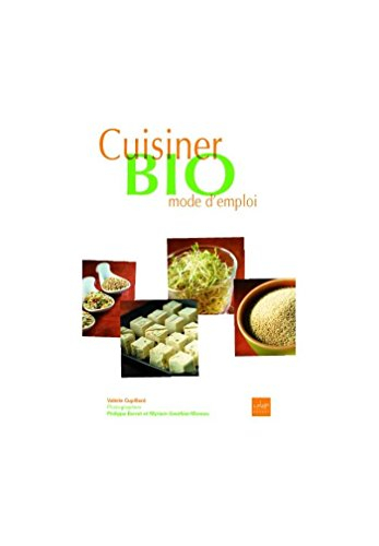 Cuisiner bio, mode d'emploi