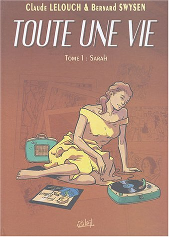 Toute une vie. Vol. 1. Sarah