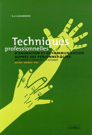 techniques professionnelles d'animation et de communication auprès des personnes âgées bep carrières