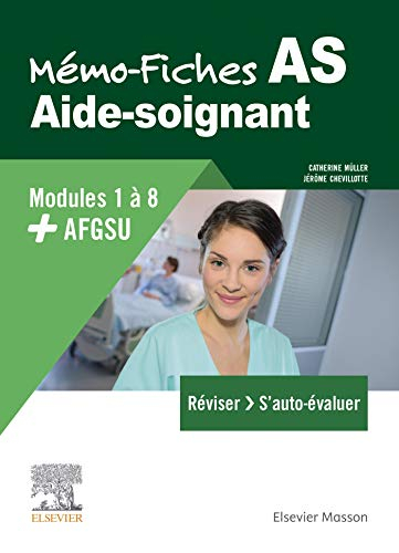 Mémo-fiches AS, aide soignant : modules 1 à 8 + AFGSU