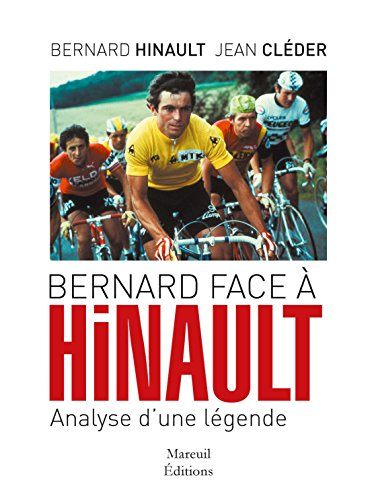 Bernard face à Hinault : analyse d'une légende