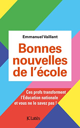 Bonnes nouvelles de l'école : ces profs transforment l'Education nationale et vous ne le savez pas !