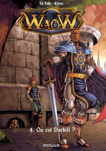 Waow. Vol. 4. Où est Darkill ?