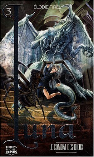 luna - 3 - le combat des dieux