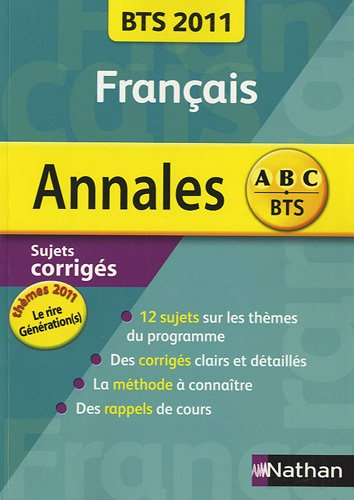 Français BTS : annales 2011, sujets corrigés