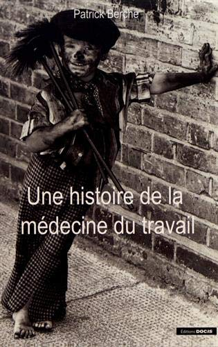 Une histoire de la médecine du travail