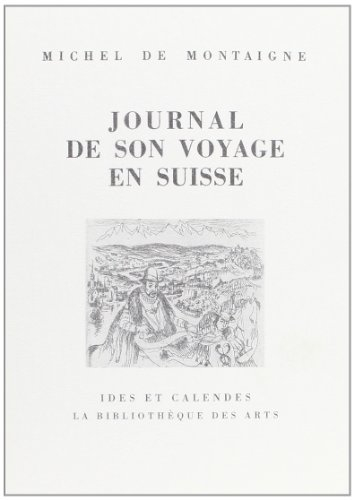 Journal de son voyage en Suisse