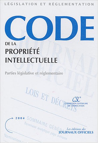 Code de la propriété intellectuelle : parties législative et réglementaire