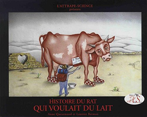 Histoire du rat qui voulait du lait