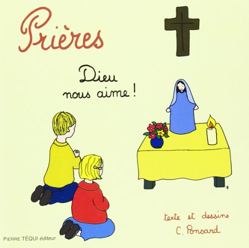 Prières : Dieu nous aime !