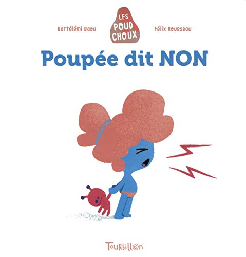 Les Poudchoux. Poupée dit non