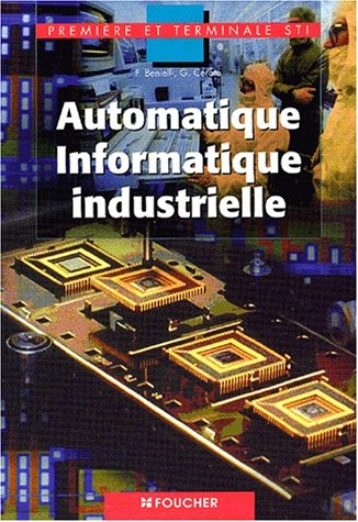 Automatique informatique industrielle, première et terminale STI