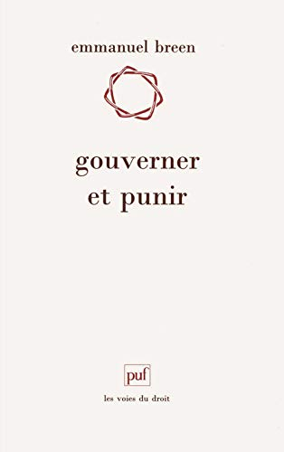 Gouverner et punir : le rôle de l'exécutif dans les procédures répressives