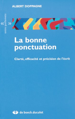 La bonne ponctuation : clarté, efficacité et précision de l'écrit