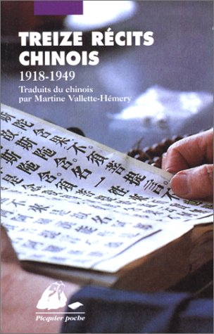 Treize récits chinois : 1918-1949