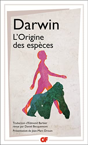 L'origine des espèces au moyen de la sélection naturelle ou La préservation des races favorisées dan