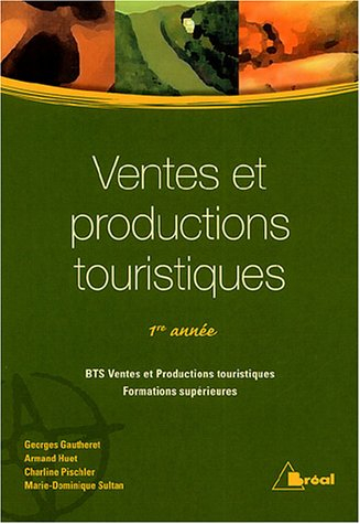 Ventes et productions touristiques : 1re année