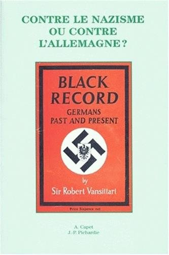 Contre le nazisme ou contre l'Allemagne ? : le débat sur l'antigermanisme en Grande-Bretagne depuis 