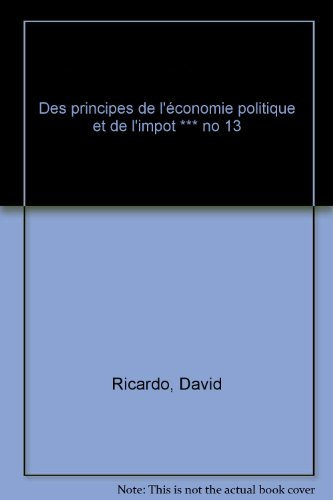 Des principes de l'économie politique et de l'impôt