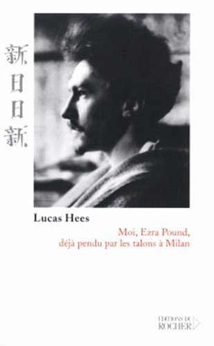 Moi, Ezra Pound, déjà pendu par les talons à Milan