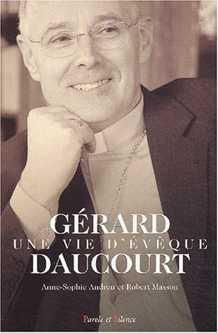 Gérard Daucourt : une vie d'évêque