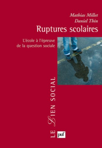Ruptures scolaires : l'école à l'épreuve de la question sociale