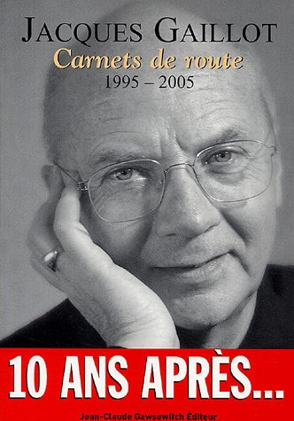 Carnets de route 1995-2005 : 10 ans après...