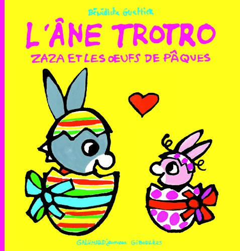 L'âne Trotro. Vol. 29. Zaza et les oeufs de Pâques