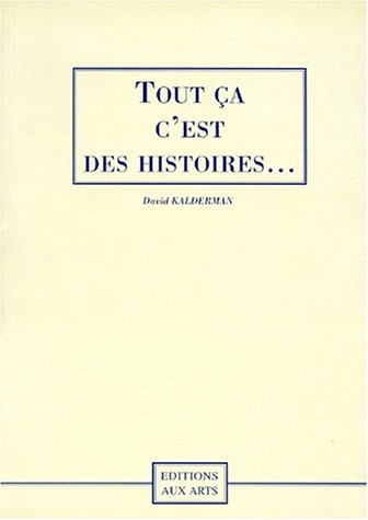 Tout ça c'est des histoires...