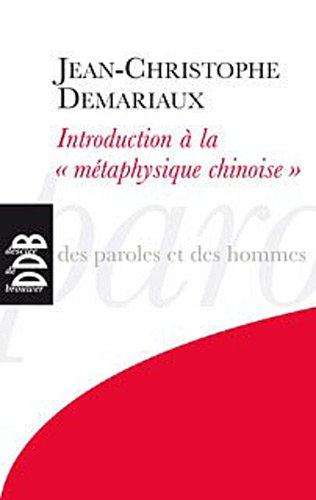 Introduction à la métaphysique chinoise : Le ciel est en haut, la terre est en bas