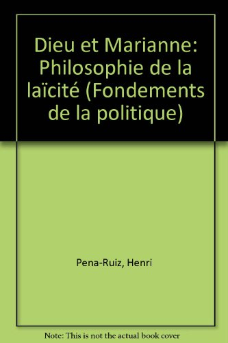 Dieu et Marianne : philosophie de la laïcité