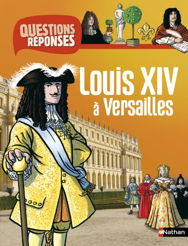 Louis XIV à Versailles