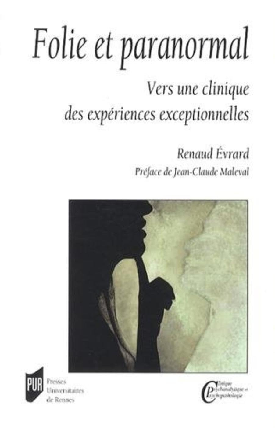 Folie et paranormal : vers une clinique des expériences exceptionnelles