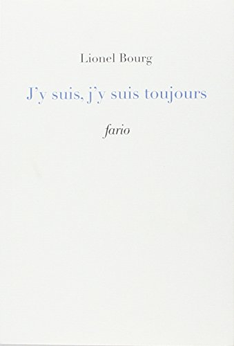 j'y suis, j'y suis toujours