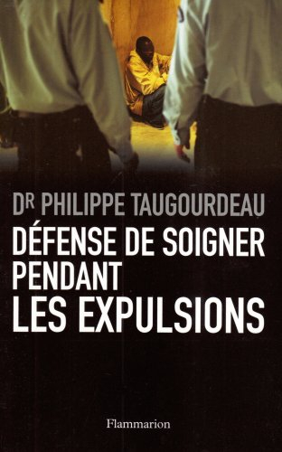 Défense de soigner pendant les expulsions
